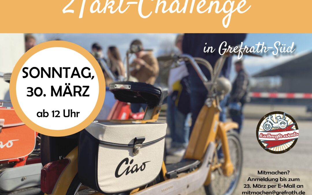 3. Grefrather 2Takt-Challenge steht in den Startlöchern